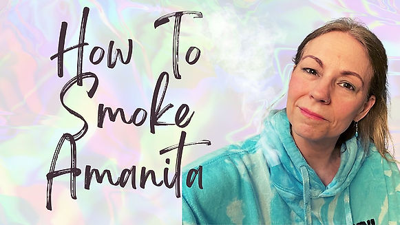 How To Smoke Amanita
